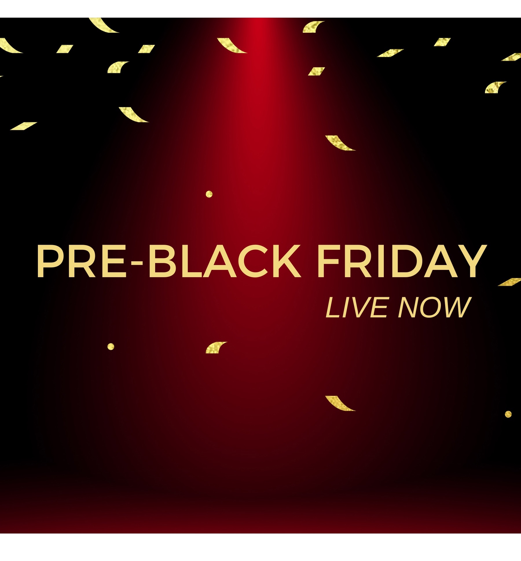 DANIER PRE-BLACK FRIDAY STARTING AT $179 icon