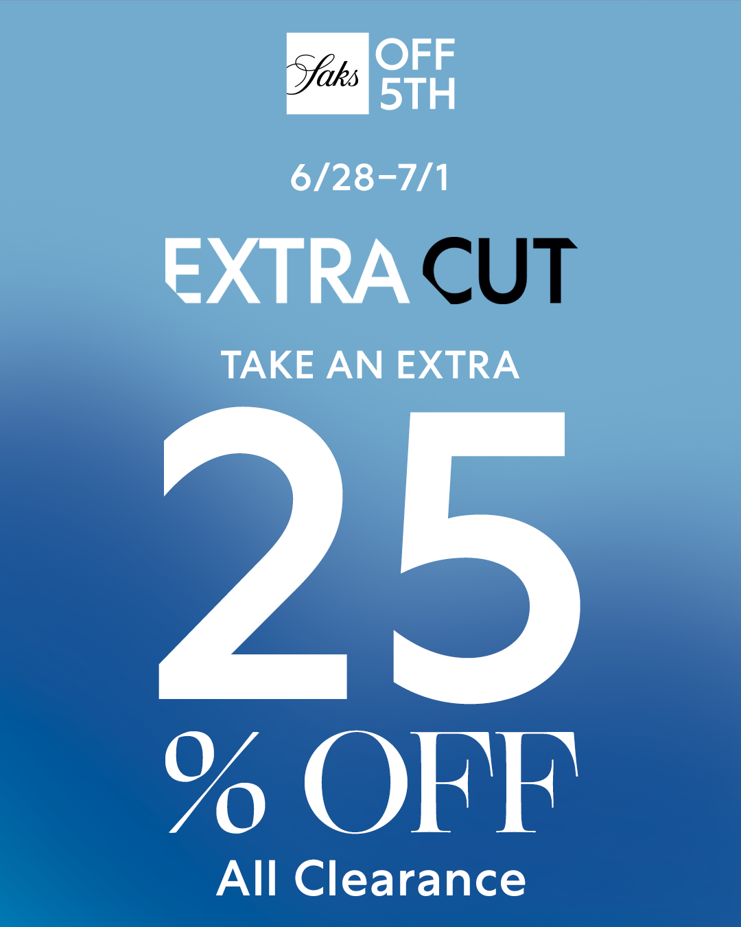 Saks off 5th – Extra Cut: Extra 25% OFF Clearance icon